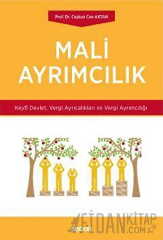 Mali Ayrımcılık Coşkun Can Aktan