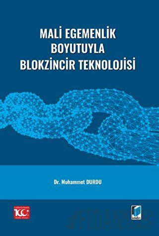 Mali Egemenlik Boyutuyla Blokzincir Teknolojisi Muhammet Durdu