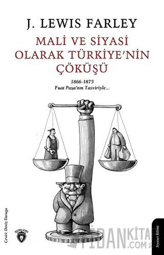 Mali ve Siyasi Olarak Türkiye'nin Çöküşü James Lewis Farley