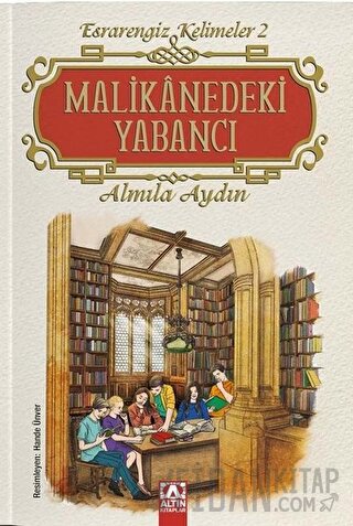 Malikanedeki Yabancı (Ciltli) Almila Aydın