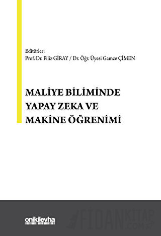 Maliye Biliminde Yapay Zeka ve Makine Öğrenimi Filiz Giray