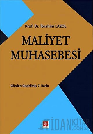 Maliyet Muhasebesi İbrahim Lazol