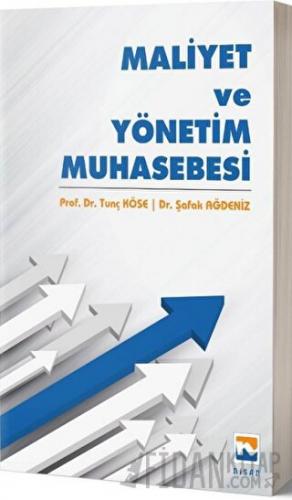 Maliyet ve Yönetim Muhasebesi Şafak Ağdeniz