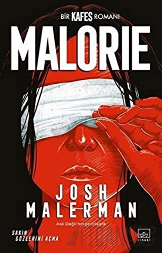 Malorie: Bir Kafes Romanı Josh Malerman