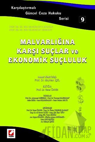 Karşılaştırmalı Güncel Ceza Hukuku Serisi 9Malvarlığına Karşı Suçlar v