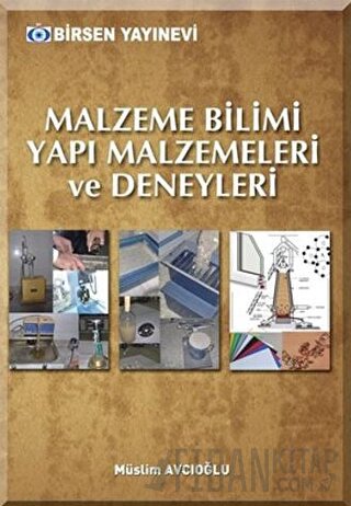 Malzeme Bilimi Yapı Malzemeleri ve Deneyleri Müslim Avcıoğlu