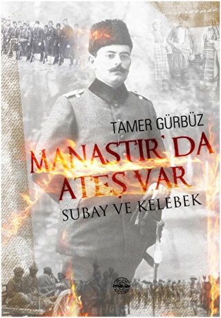 Manastır'da Ateş Var Tamer Gürbüz