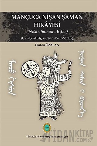 Mançuca Nişan Şaman Hikayesi Uluhan Özalan