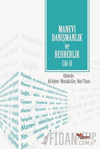 Manevi Danışmanlık ve Rehberlik Cilt: 2 Kolektif