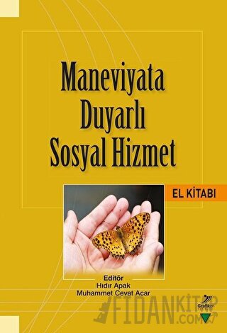 Maneviyata Duyarlı Sosyal Hizmet El Kitabı Aynur Yumurtacı