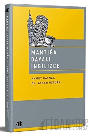 Mantığa Dayalı İngilizce Ayhan Öztürk