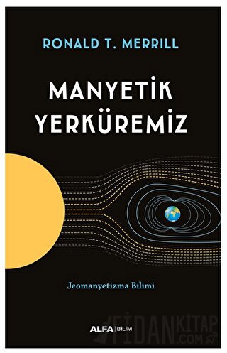 Manyetik Yerküremiz Ronald T. Marchese