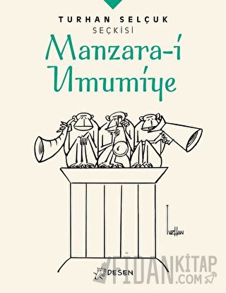 Manzara-i Umumiye - Turhan Selçuk Seçkisi Turhan Selçuk