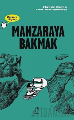 Manzaraya Bakmak - Düşünen Baykuş Claude Eveno