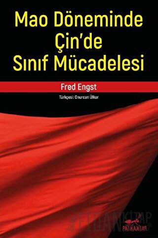 Mao Döneminde Çin’de Sınıf Mücadelesi Fred Engst