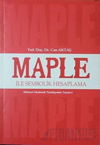 Maple ile Sembolik Hesaplama Can Aktaş