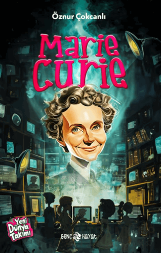 Marie Curie Öznur Çokcanlı