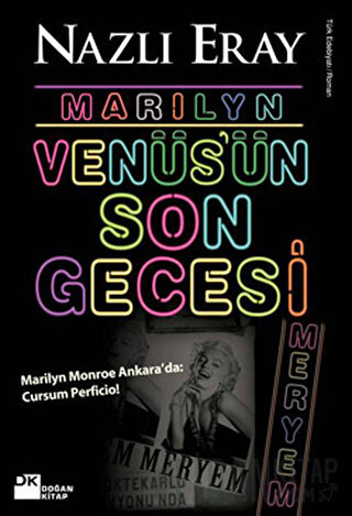 Marilyn Venüs’ün Son Gecesi Nazlı Eray