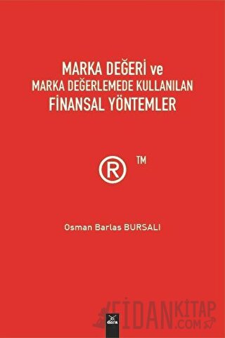 Marka Değeri ve Marka Değerlemede Kullanılan Finansal Yöntemler Osman 