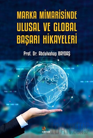 Marka Mimarisinde Ulusal ve Global Başarı Hikayeleri Abdulvahap Baydaş