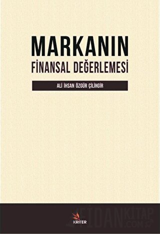 Markanın Finansal Değerlemesi Ali İhsan Özgür Çilingir