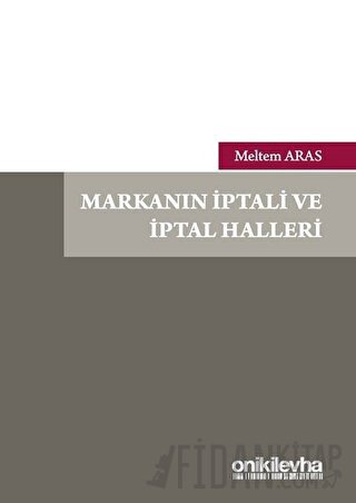 Markanın İptali ve İptal Halleri Meltem Aras