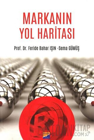 Markanın Yol Haritası Feride Bahar Işın