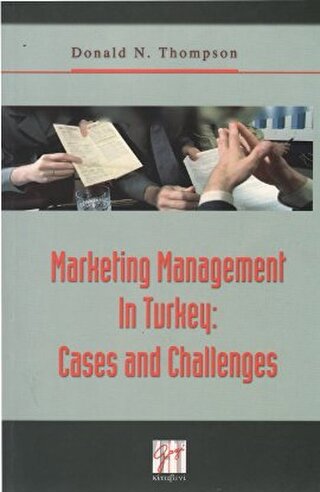 Marketing Management In Turkey: Cases and Challenges Donald Thompson