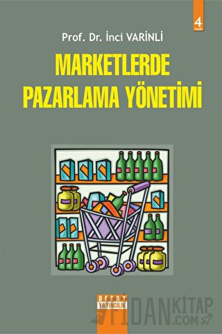 Marketlerde Pazarlama Yönetimi İnci Varinli