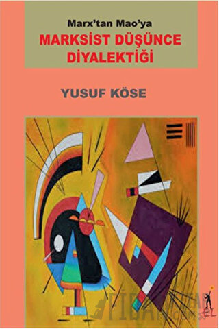 Marksist Düşünce Diyalektiği Yusuf Köse