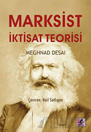 Marksist İktisat Teorisi Meghnad Desai