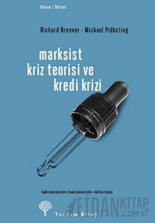 Marksist Kriz Teorisi ve Kredi Krizi Michael Pröbsting