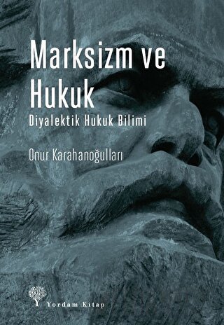 Marksizm ve Hukuk Onur Karahanoğulları