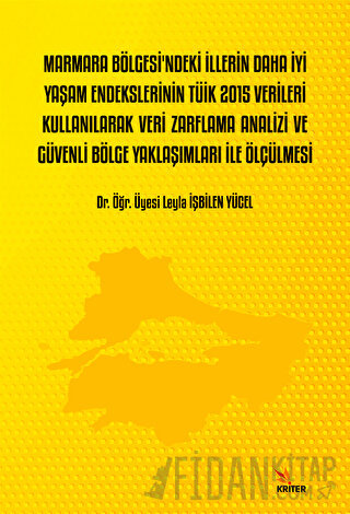 Marmara Bölgesi’ndeki İllerin Daha İyi Yaşam Endekslerinin Tüik 2015 V