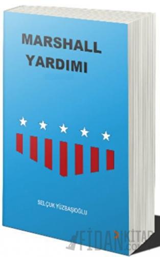 Marshall Yardımı Selçuk Yüzbaşıoğlu