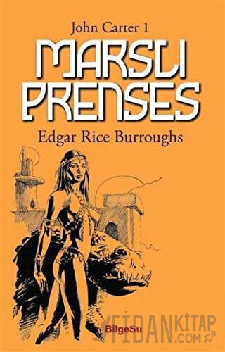 Marslı Prenses - John Carter 1 Edgar Rice Burroughs