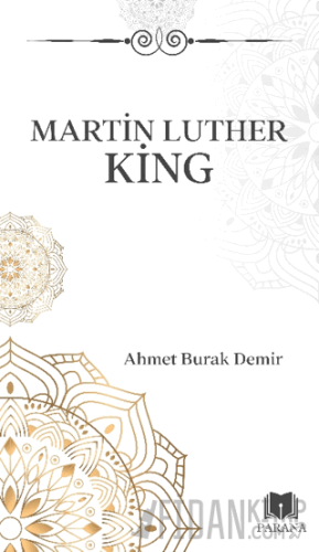 Martin Luther King Ahmet Burak Demir