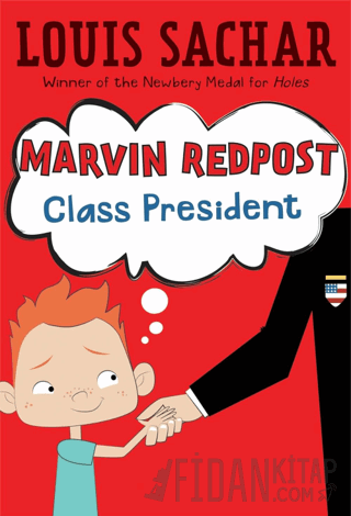 Marvin Redpost 5: Class President Louis Sachar