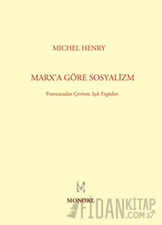 Marx’a Göre Sosyalizm Michel Henry