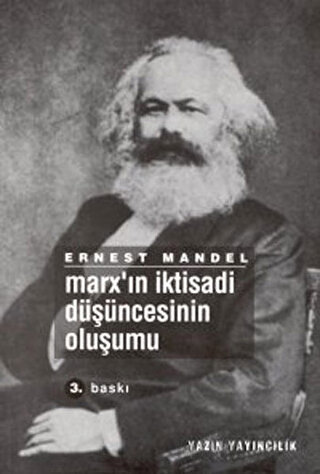 Marx’ın İktisadi Düşüncesinin Oluşumu Ernest Mandel