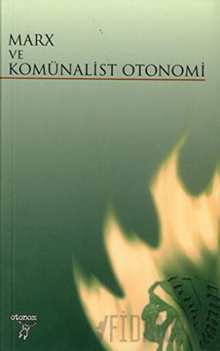 Marx ve Komünalist Otonomi Cengiz Baysoy