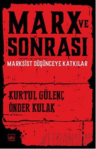 Marx ve Sonrası Kurtul Gülenç