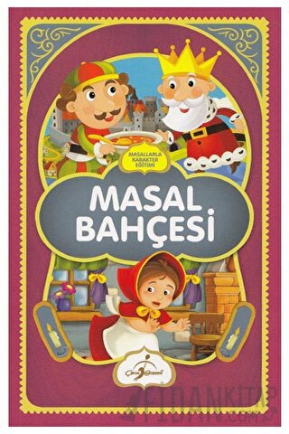 Masal Bahçesi - Masallarla Karakter Eğitimi Ecehan Çetin