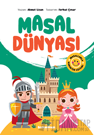 Masal Dünyası - Masallarla Karakter Eğitimi Ahmet Uzun