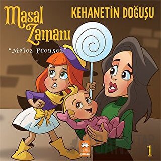 Masal Zamanı Melez Prenses 1 - Kehanetin Doğuşu Kolektif