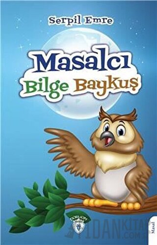 Masalcı Bilge Baykuş Serpil Emre