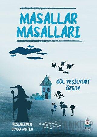 Masallar Masalları Gül Yeşilyurt Özsoy