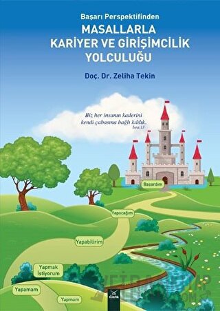 Masallarla Kariyer Girişimcilik Yolculuğu - Başarı Perspektifinden Zel