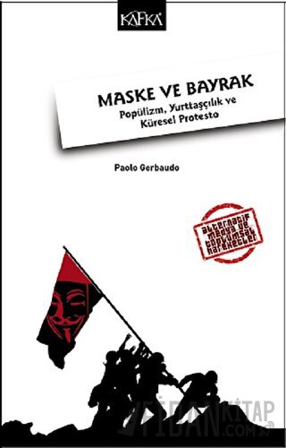 Maske ve Bayrak: Popülizm, Yurttaşçılık ve Küresel Protesto Paolo Gerb