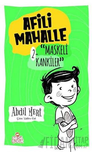 Maskeli Kankiler - Afili Mahalle 2 (Ciltli) Abdil Mert